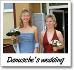 Danusche's wedding
